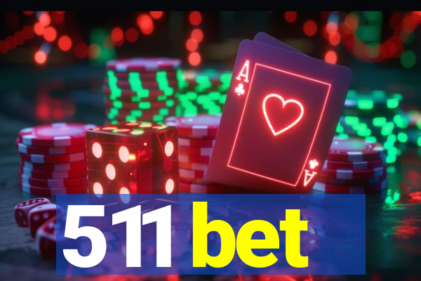 511 bet